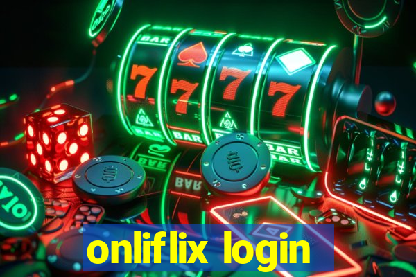 onliflix login