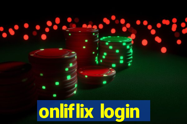 onliflix login