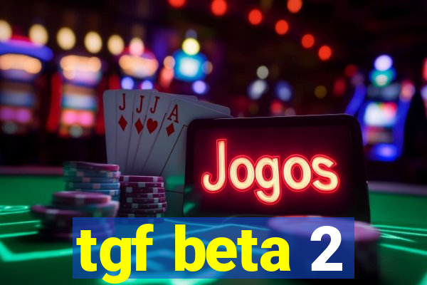 tgf beta 2