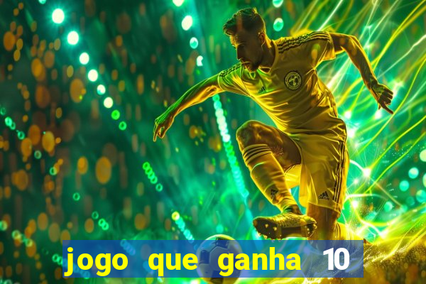 jogo que ganha 10 reais ao se cadastrar