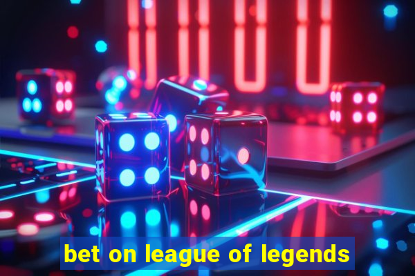 bet on league of legends