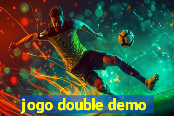 jogo double demo