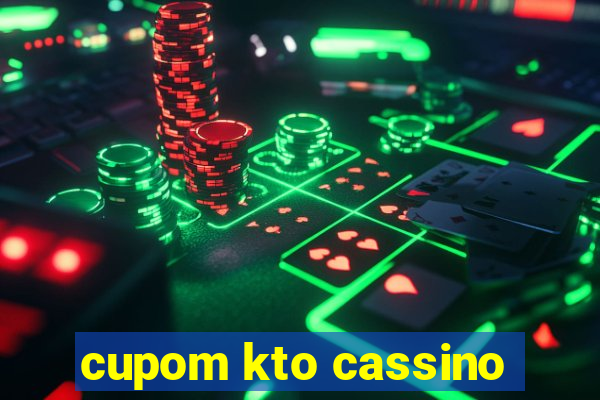 cupom kto cassino