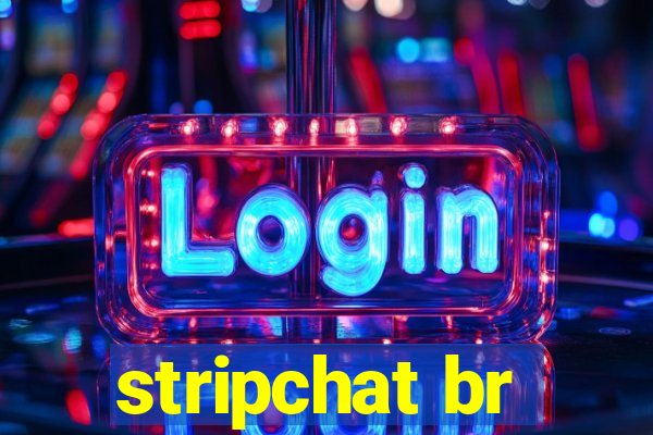 stripchat br