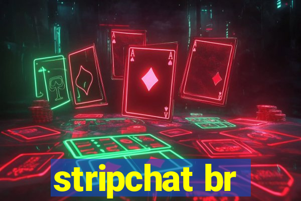 stripchat br