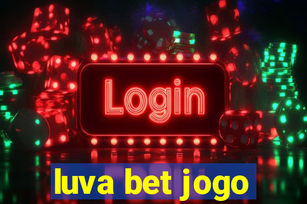 luva bet jogo