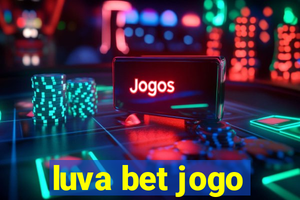 luva bet jogo