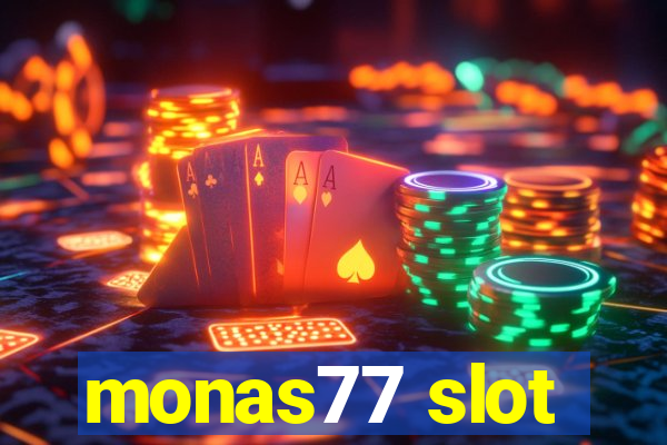 monas77 slot