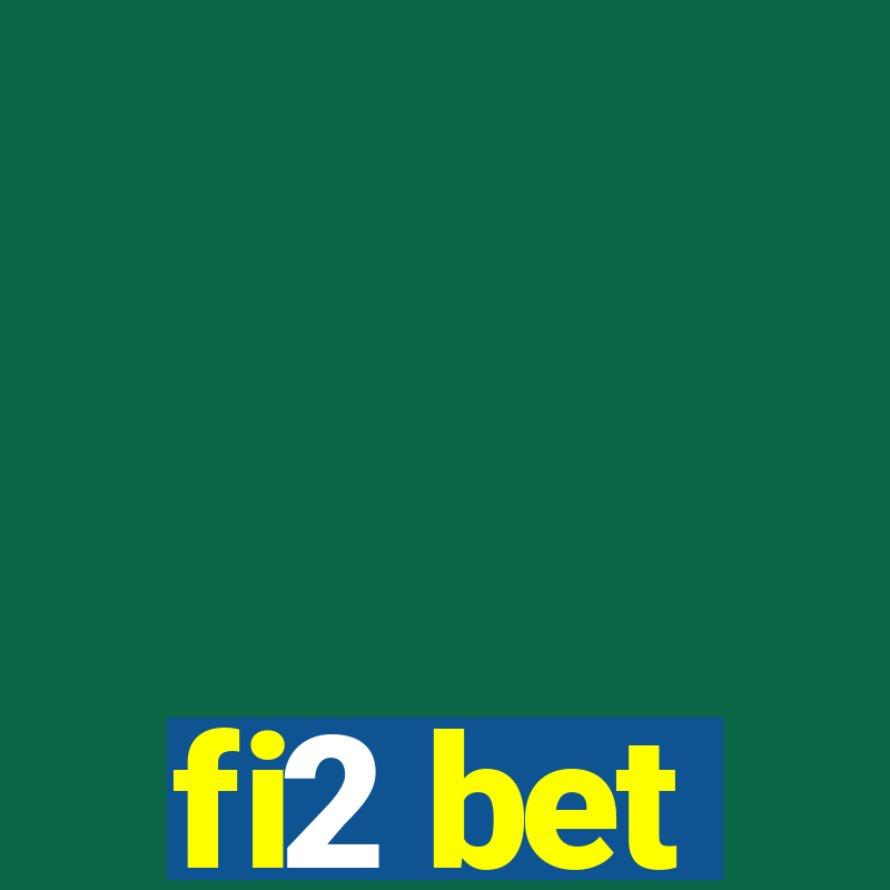 fi2 bet