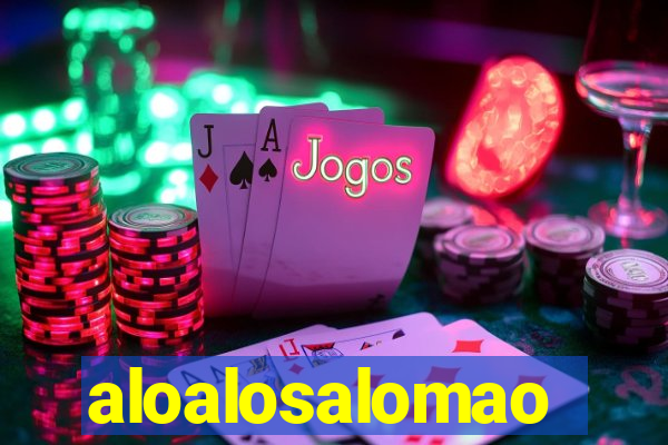 aloalosalomao