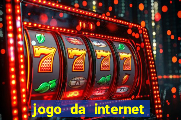 jogo da internet que ganha dinheiro