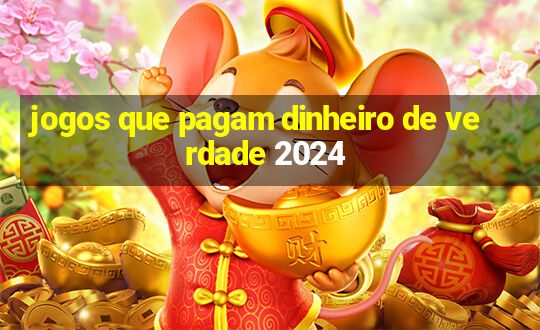 jogos que pagam dinheiro de verdade 2024