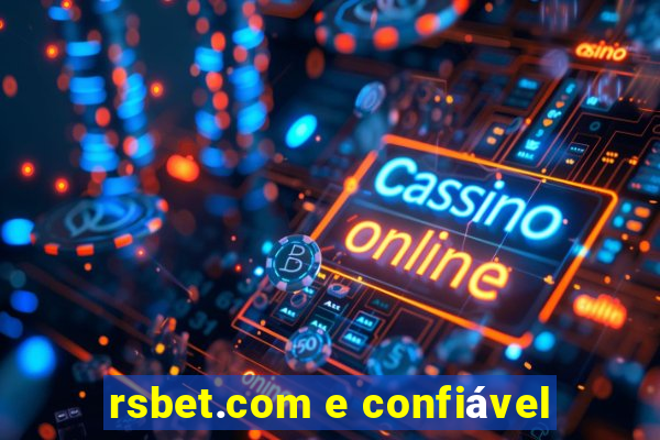 rsbet.com e confiável