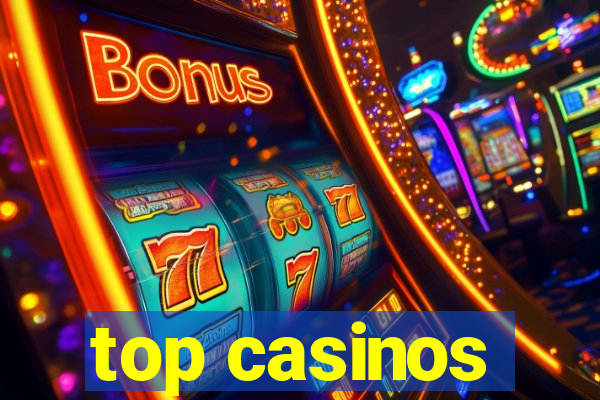 top casinos