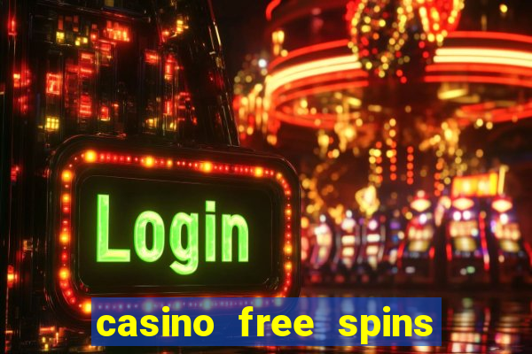 casino free spins za rejestracj?