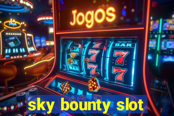 sky bounty slot