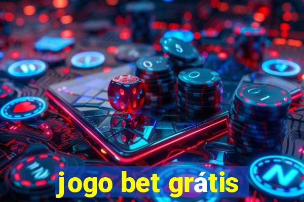 jogo bet grátis