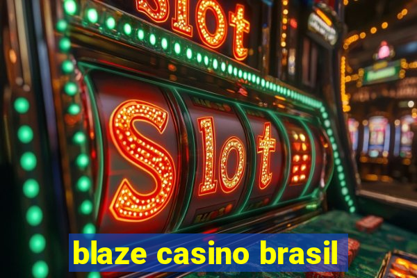 blaze casino brasil