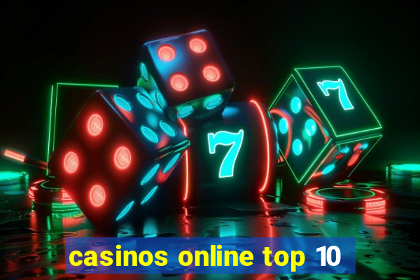 casinos online top 10