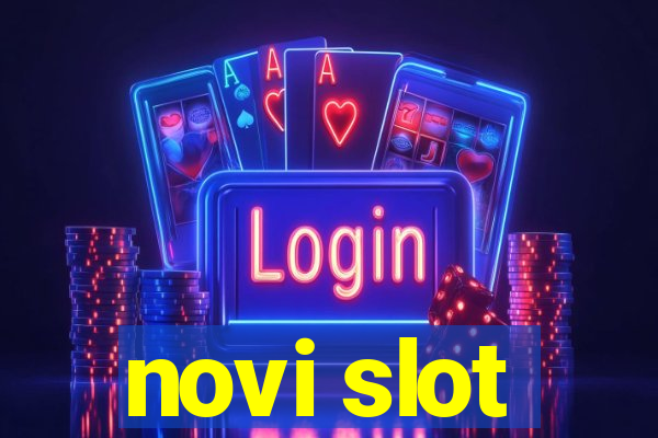 novi slot