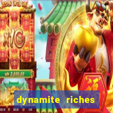 dynamite riches slot demo