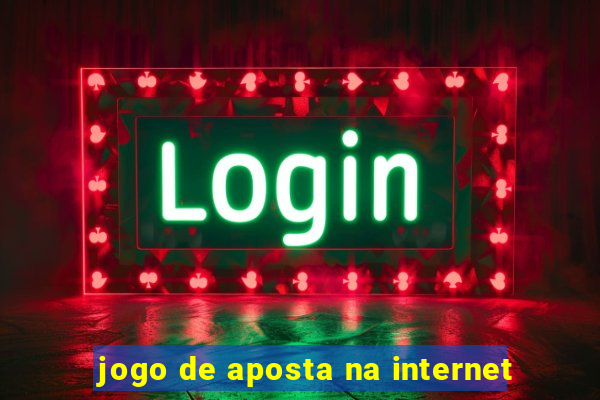 jogo de aposta na internet