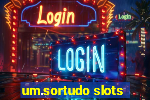 um.sortudo slots