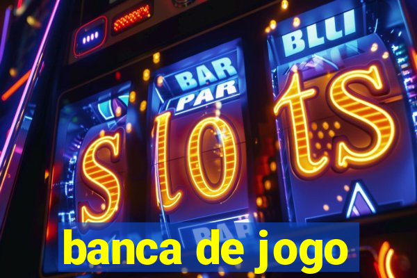 banca de jogo