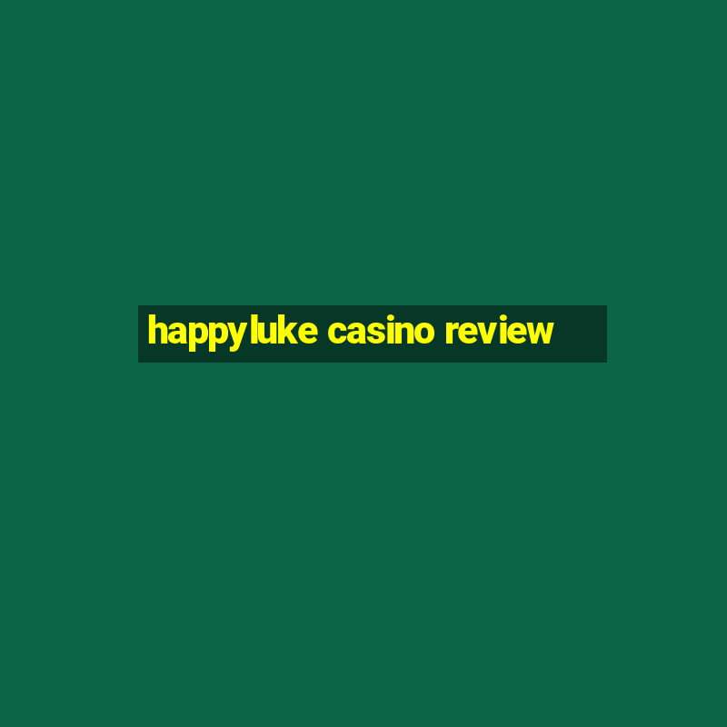 happyluke casino review