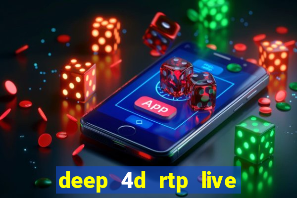 deep 4d rtp live slot online pg soft