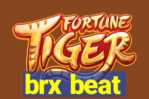 brx beat