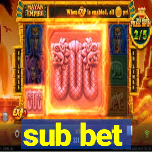 sub bet