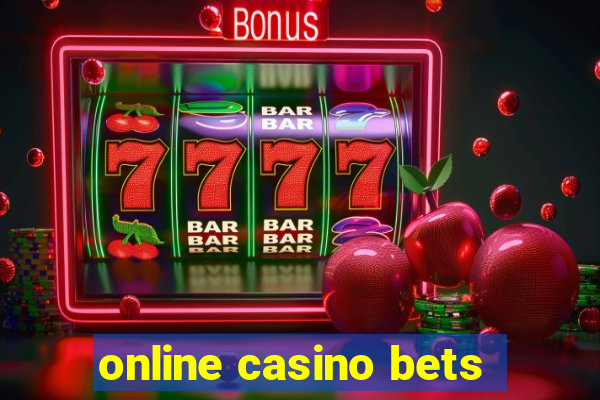 online casino bets