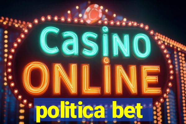 politica bet