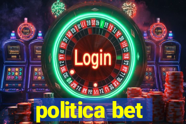 politica bet