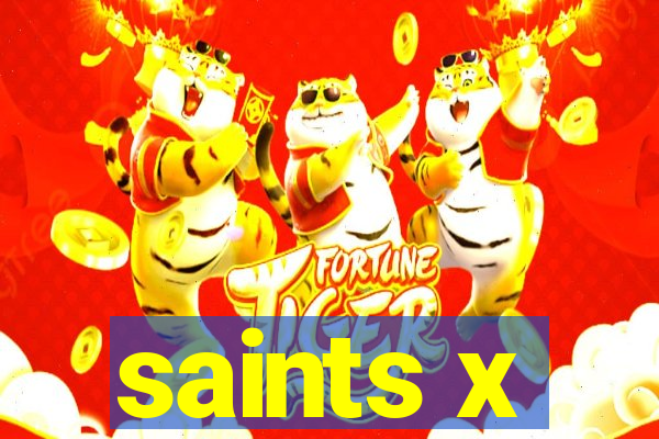 saints x