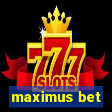 maximus bet