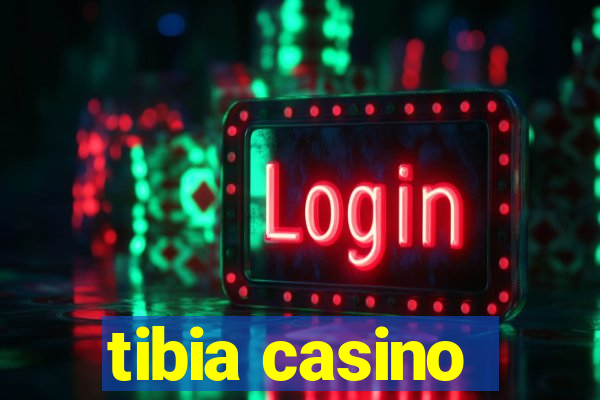 tibia casino