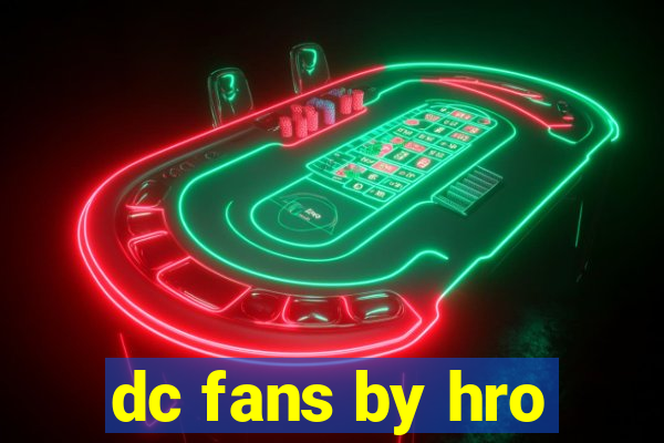 dc fans by hro