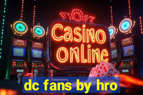 dc fans by hro