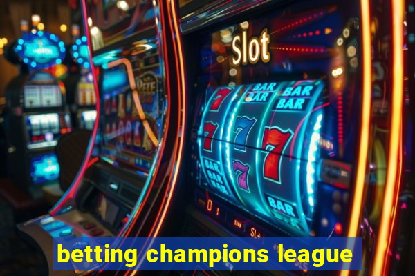 betting champions league