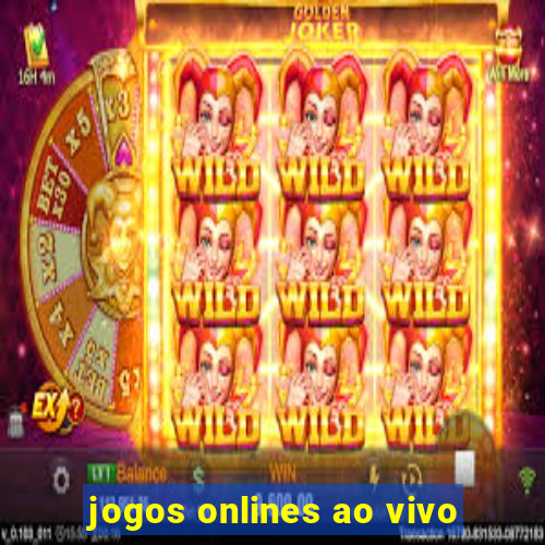 jogos onlines ao vivo