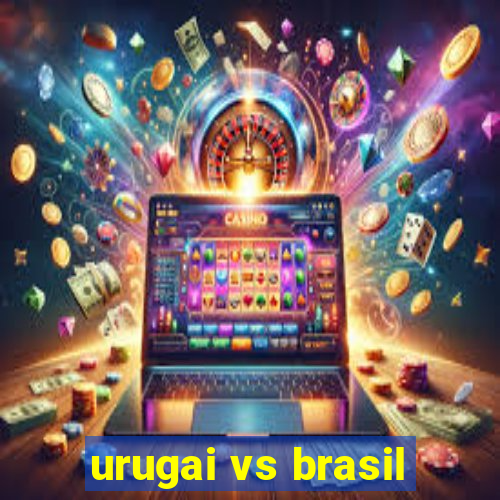 urugai vs brasil