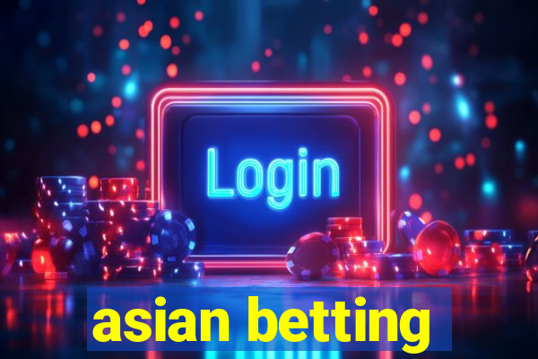 asian betting