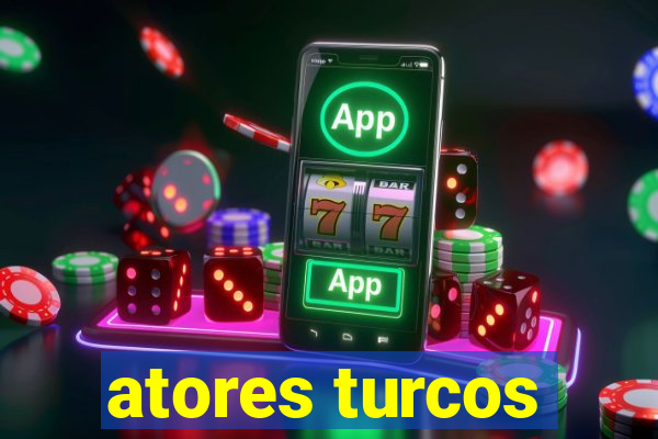 atores turcos