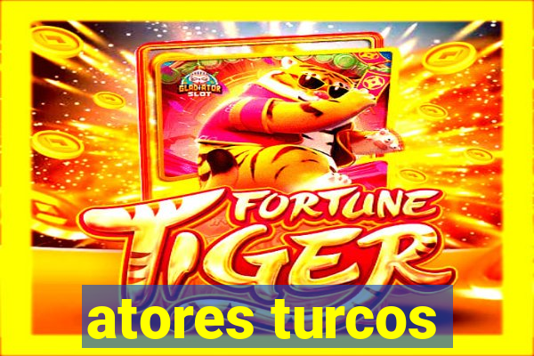 atores turcos