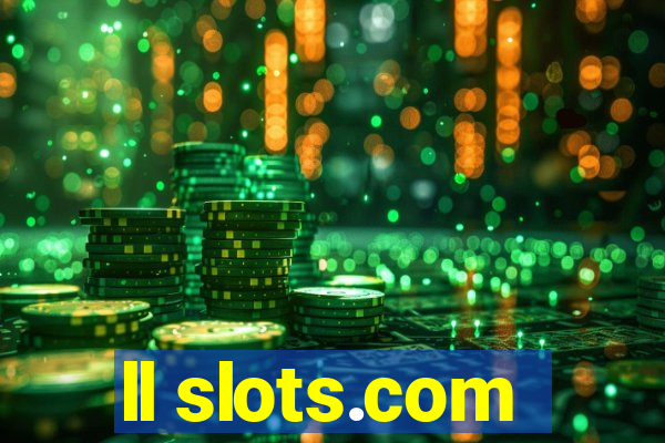 ll slots.com