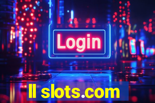 ll slots.com