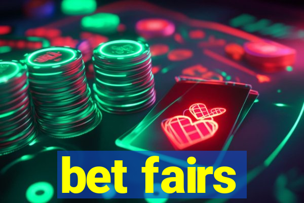 bet fairs