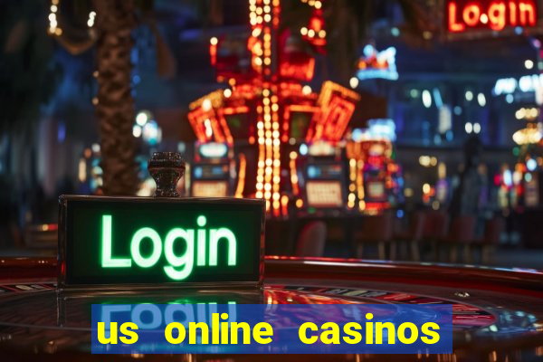 us online casinos real money